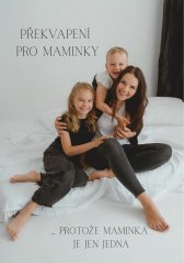 Tvoření pro děti ke dni maminek - "Překvapení pro maminky"